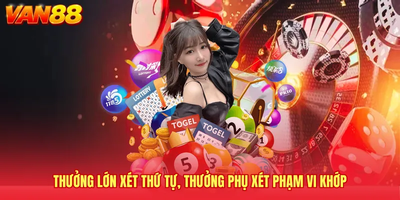 Thưởng lớn xét thứ tự, thưởng phụ xét phạm vi khớp